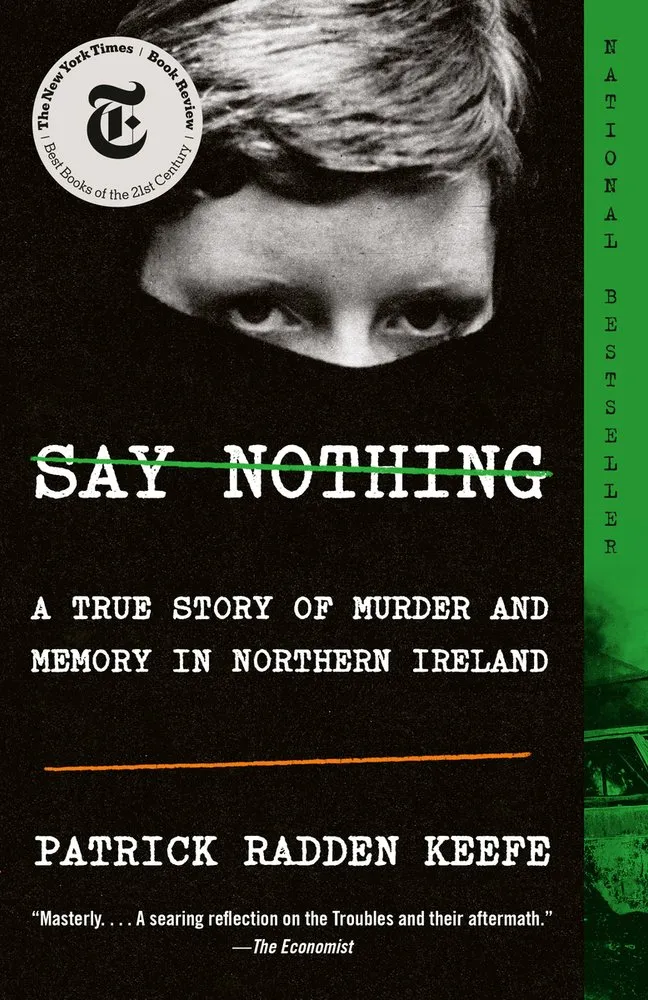 Cover of Say Nothing: A True Story of Murder and Memory in Northern Ireland