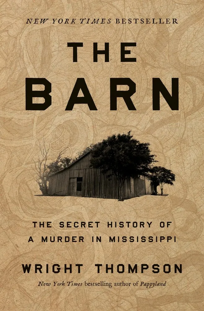 Cover of The Barn: The Secret History of a Murder in Mississippi