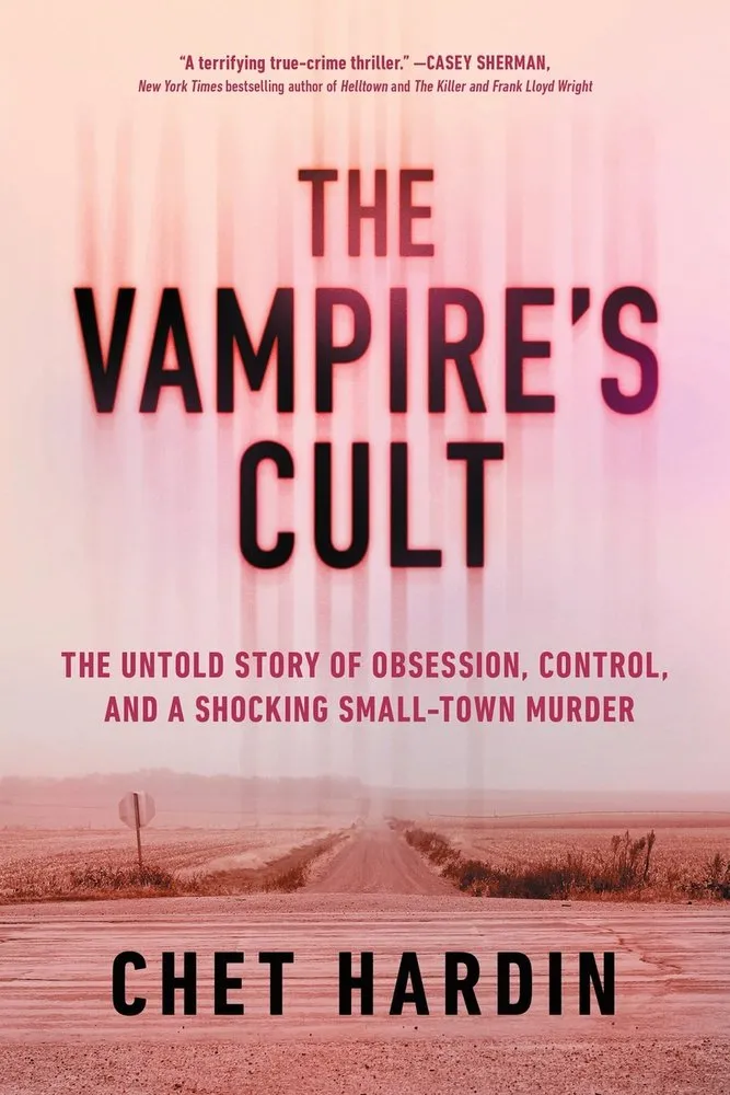 Cover of The Vampire's Cult: The Untold Story of Obsession, Control, and a Shocking Small-Town Murder