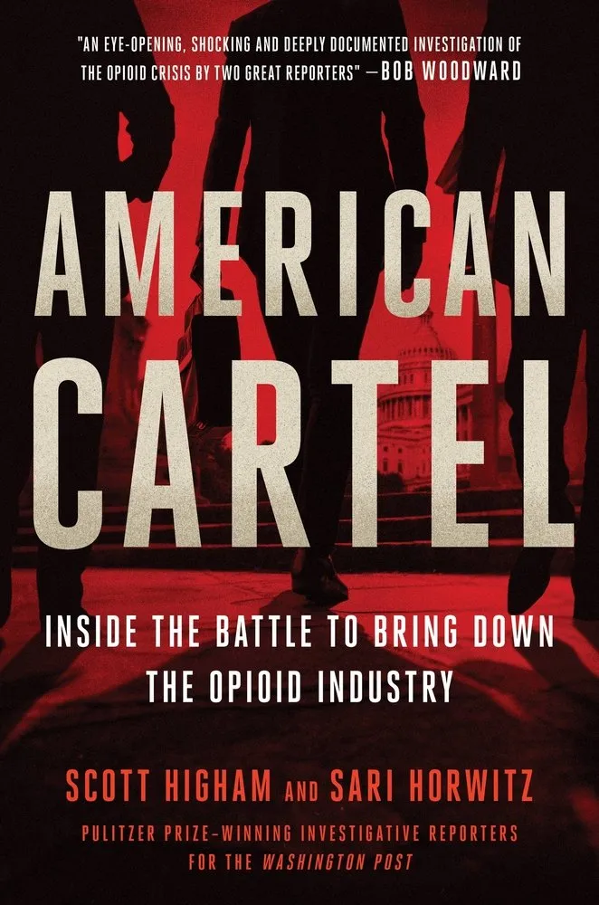 Cover of American Cartel: Inside the Battle to Bring Down the Opioid Industry
