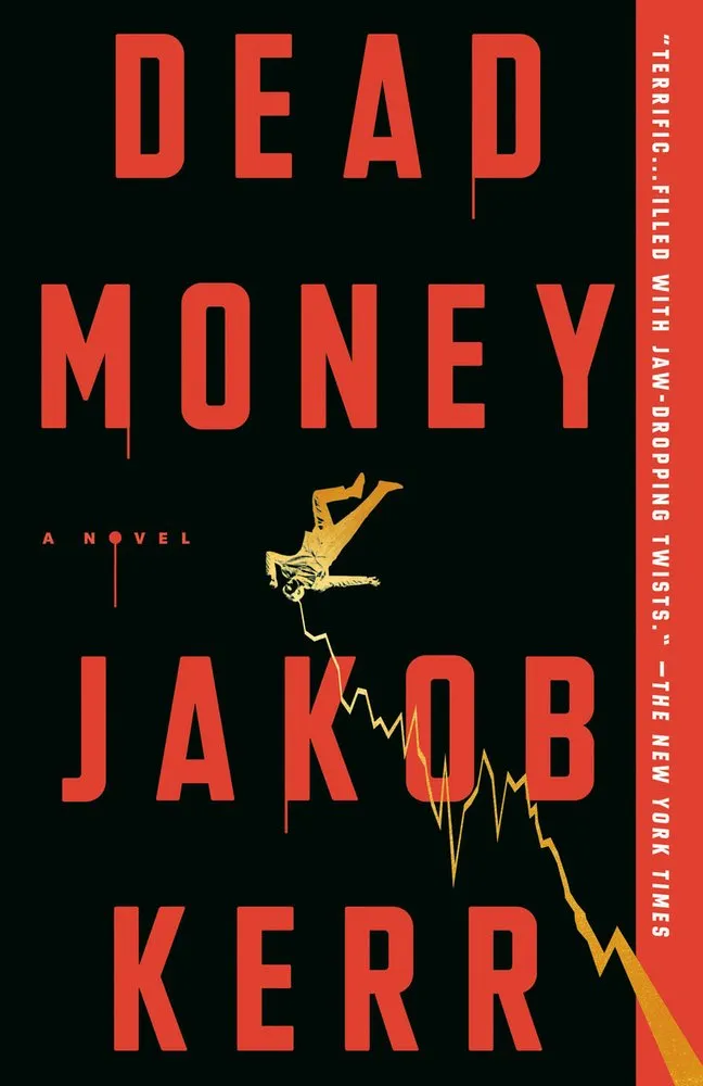 Cover of Dead Money: A Novel