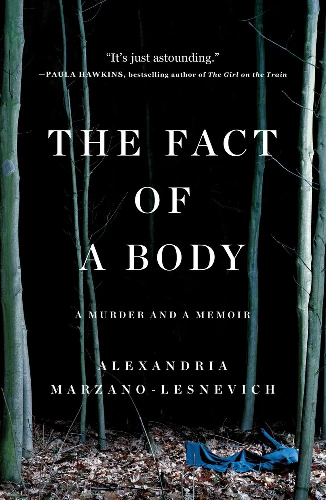 Cover of The Fact of a Body: A Murder and a Memoir