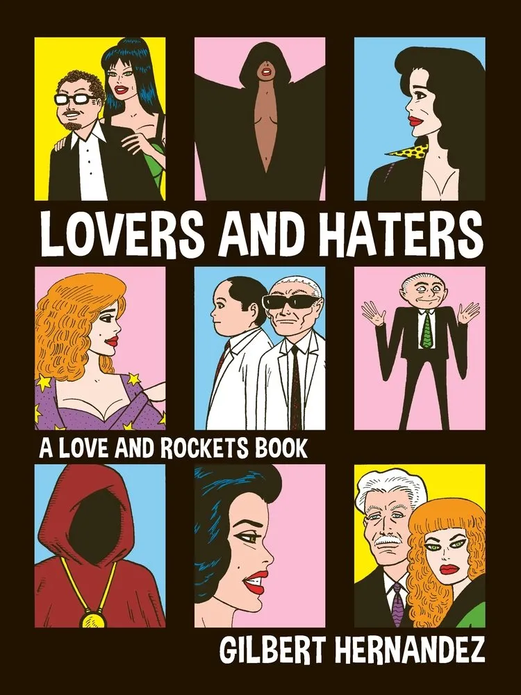 Cover of Lovers and Haters: A Love and Rockets Book