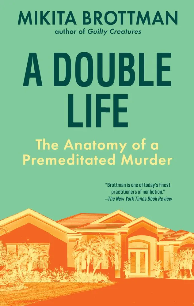Cover of A Double Life: The Anatomy of a Premeditated Murder