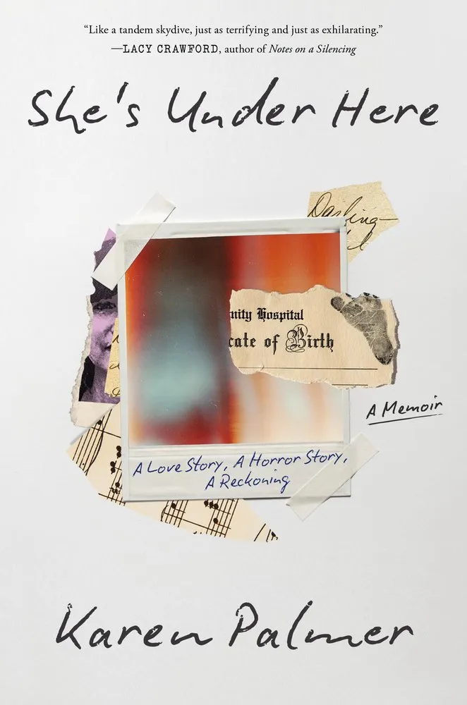 Cover of She's Under Here: A Memoir