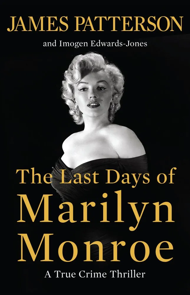 Cover of The Last Days of Marilyn Monroe: A True Crime Thriller