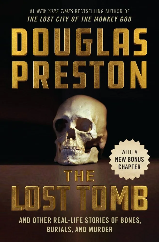 Cover of The Lost Tomb: And Other Real-Life Stories of Bones, Burials, and Murder