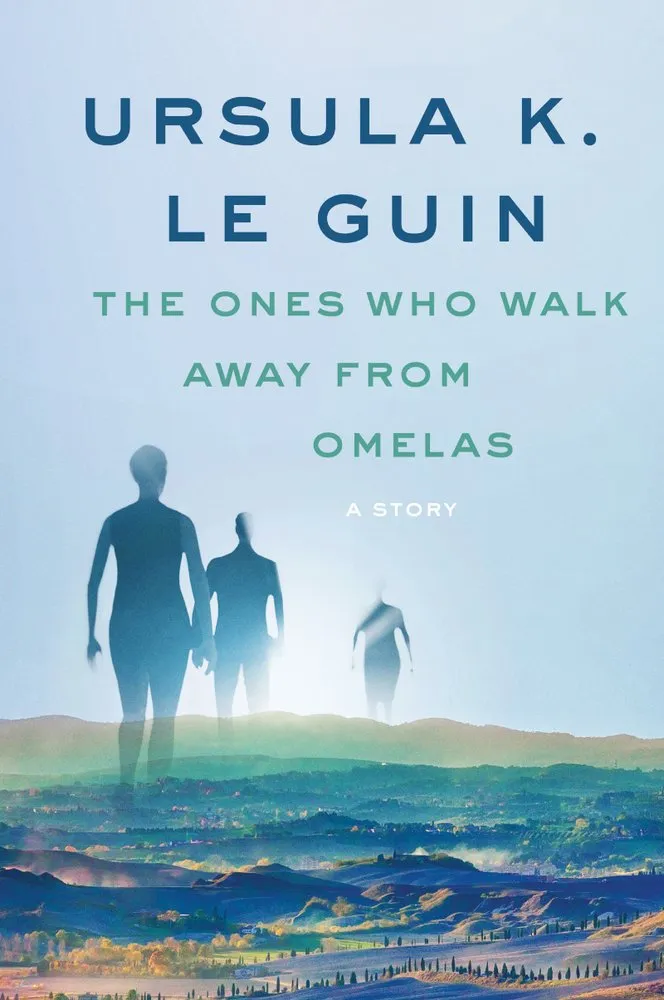 Cover of The Ones Who Walk Away from Omelas: A Story