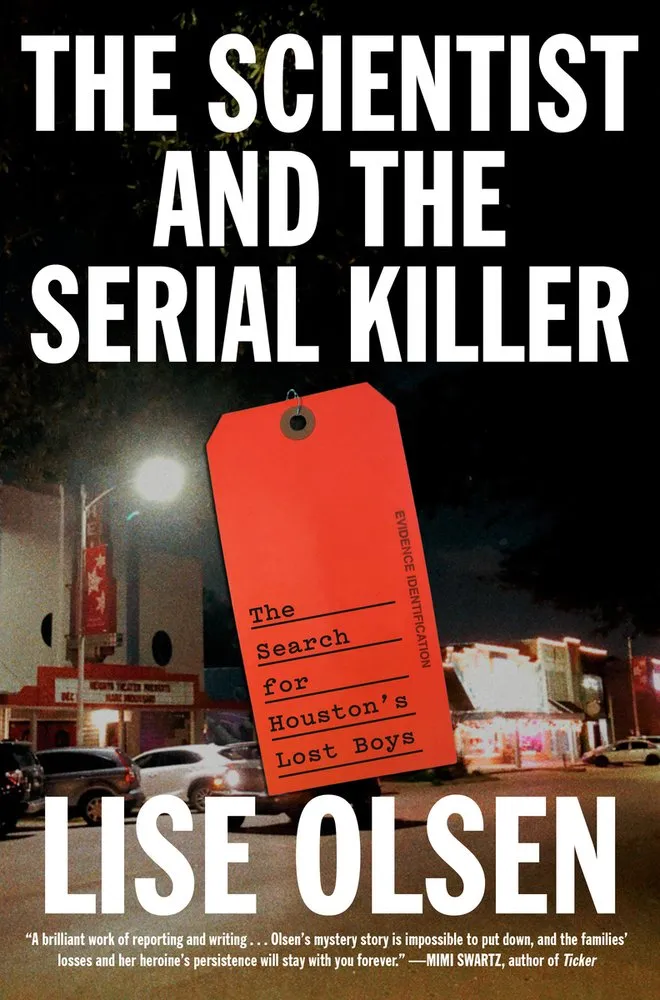 Cover of The Scientist and the Serial Killer: The Search for Houston's Lost Boys