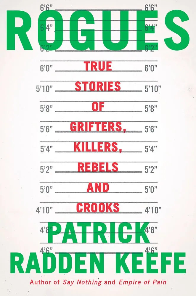 Cover of Rogues: True Stories of Grifters, Killers, Rebels and Crooks