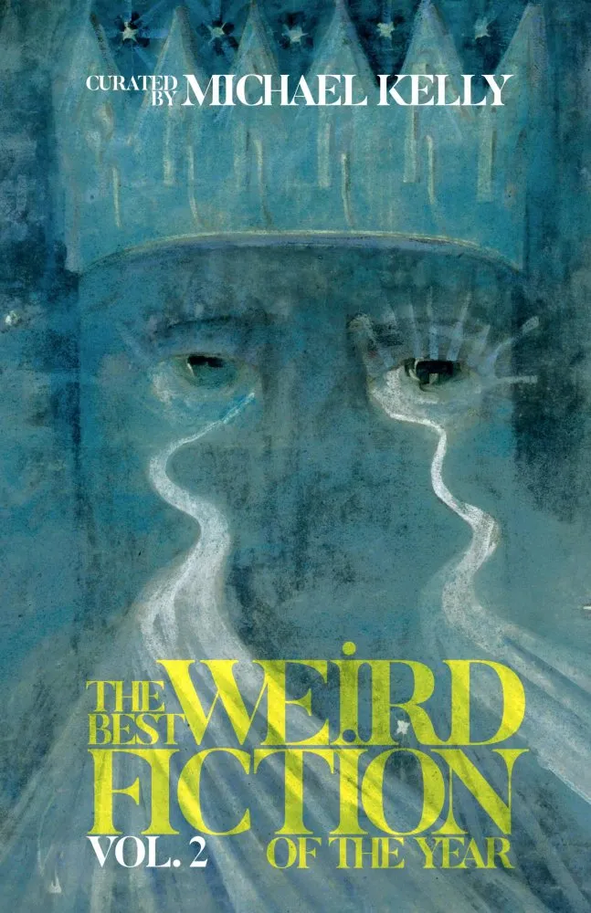 Cover of The Best Weird Fiction of the Year, Vol. 2: The Best Weird Fiction of the Year, #2