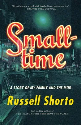 Cover of Smalltime: A Story of My Family and the Mob