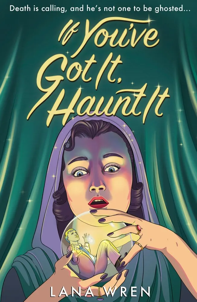 Cover of If You've Got It, Haunt It
