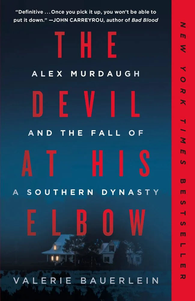 Cover of The Devil at His Elbow: Alex Murdaugh and the Fall of a Southern Dynasty