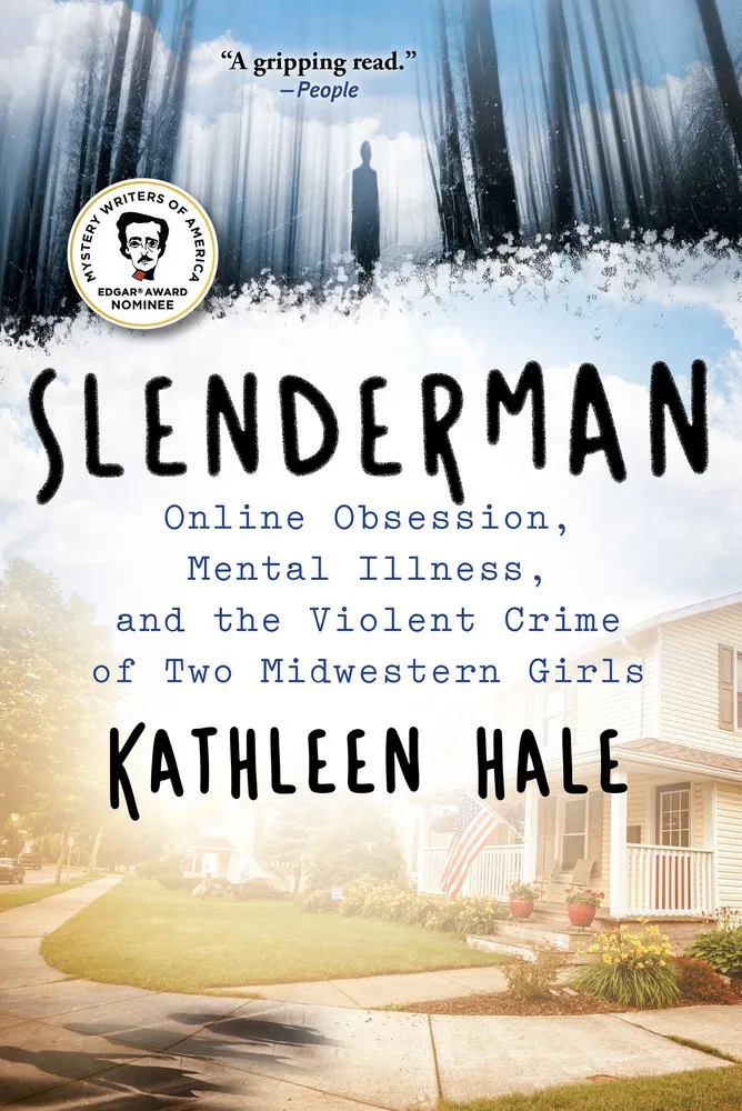 Cover of Slenderman: Online Obsession, Mental Illness, and the Violent Crime of Two Midwestern Girls